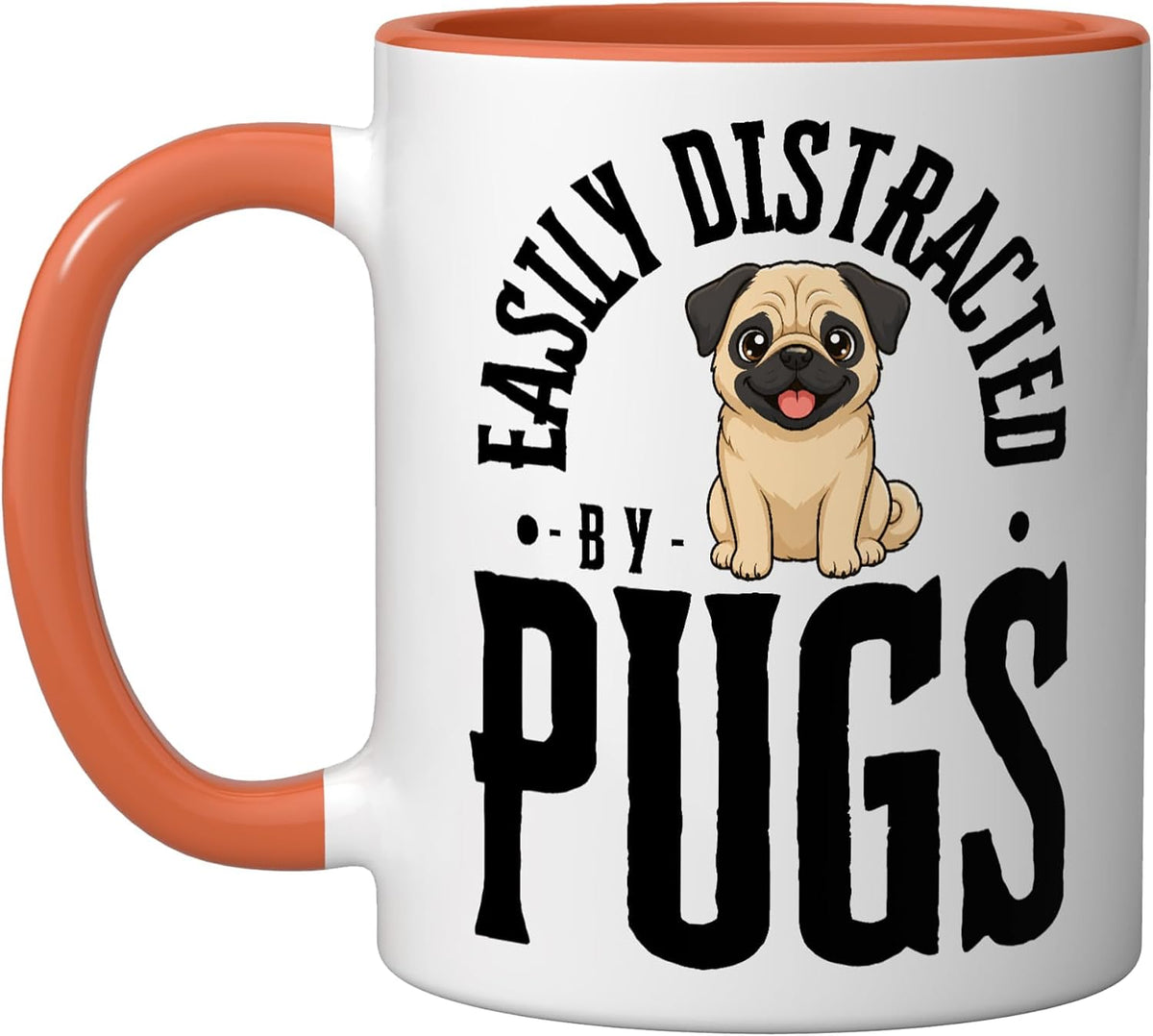 Easily Distracted By Pugs Funny Pug Ceramic Mug