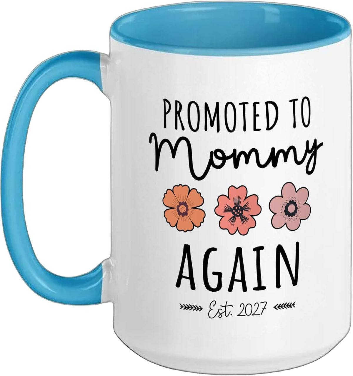 Promoted To Mommy Again 2027 2nd Time Mom Baby Ceramic Mug