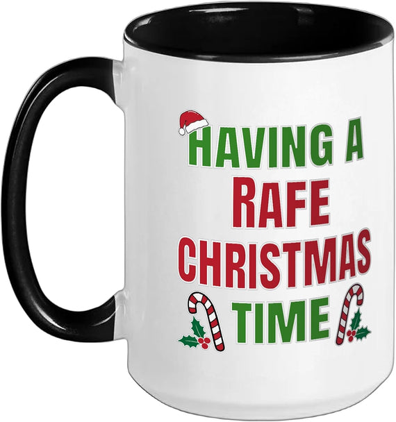 Having Rafe Christmas Time Family Reunion Name Ceramic Mug