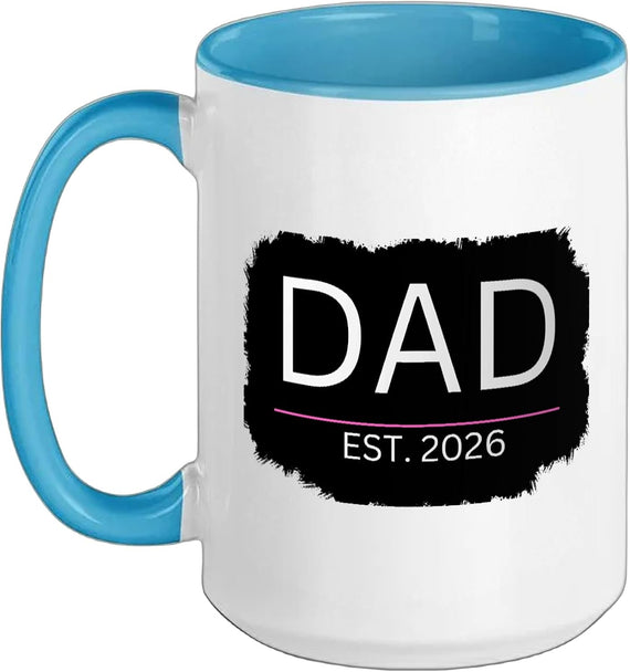 Promoted To Daddy Or First Time Father New Girl Dad Est Ceramic Mug