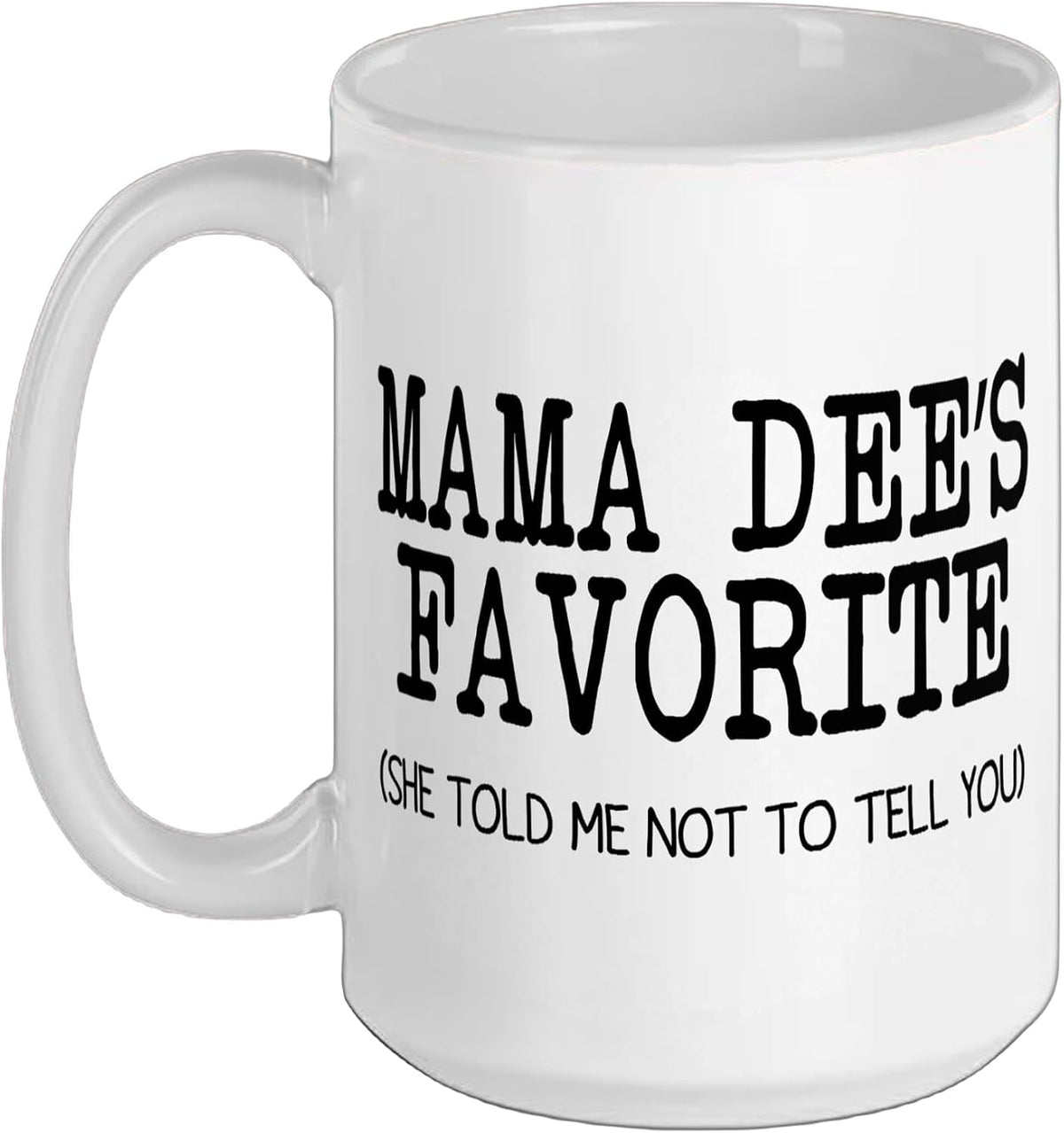 Mama Dee’S Favorite Funny Family Grandson Granddaughter Ceramic Mug