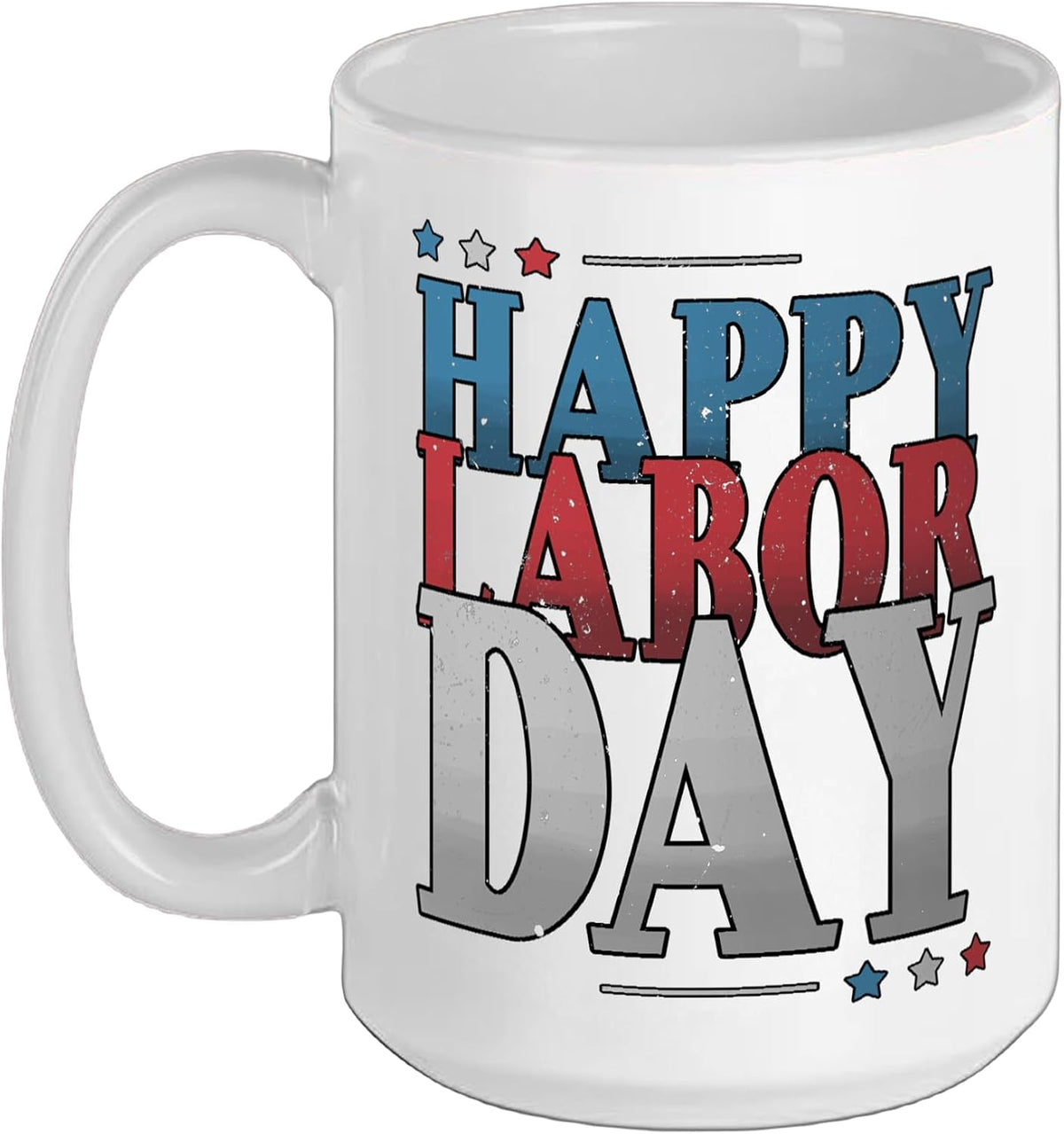 Happy Labor Day Patriotic Union Worker Laborer Ceramic Mug