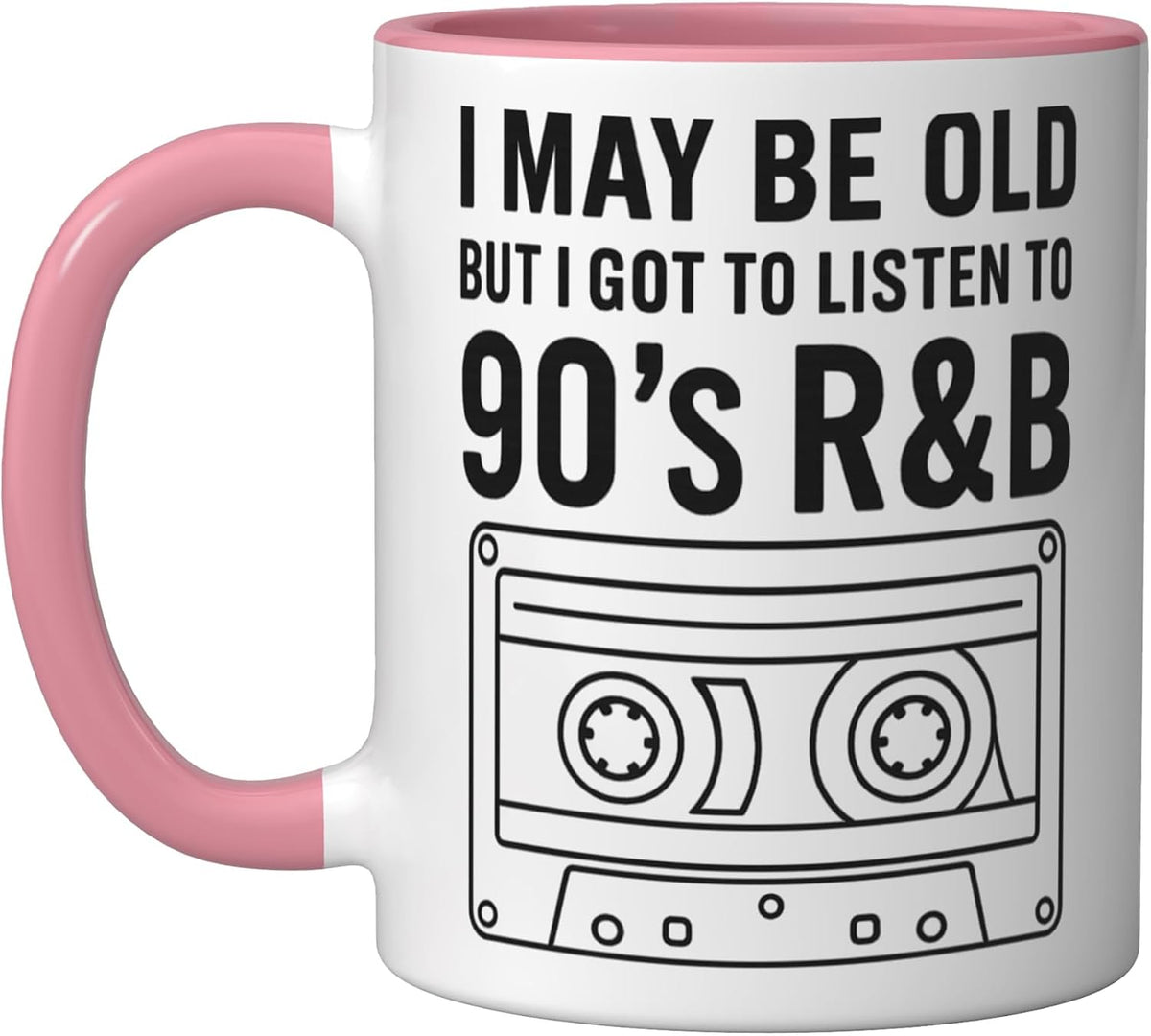 I May Be Old But Got To Listen To 90's R And B Tape Retro Ceramic Mug