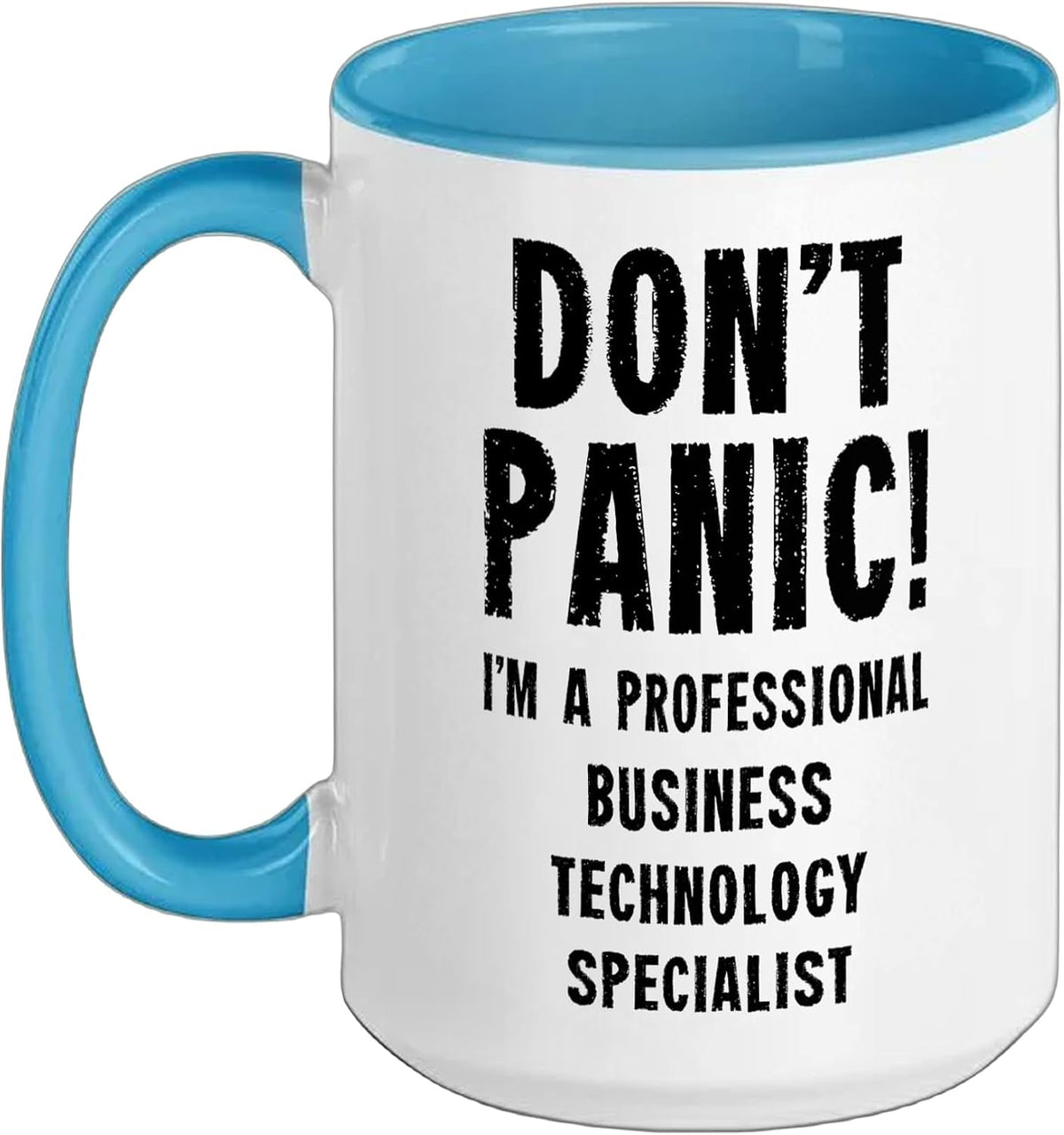Dont Panic Professional Business Technology Specialist Ceramic Mug
