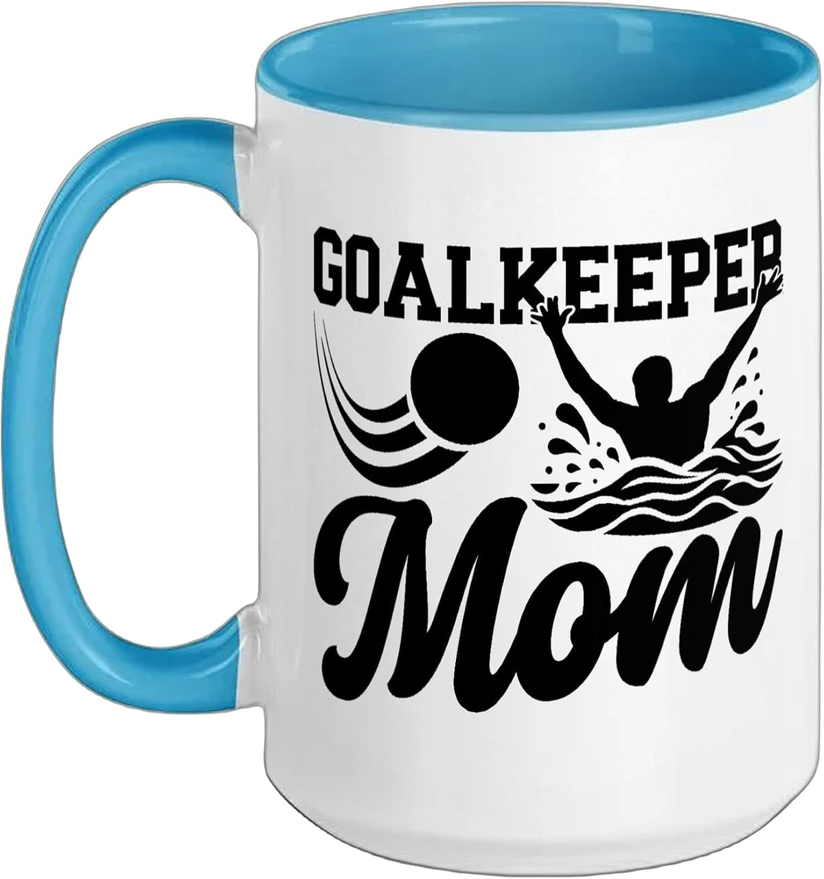 Water Polo Goalkeeper Mom Of A Water Polo Goalie Mother Ceramic Mug