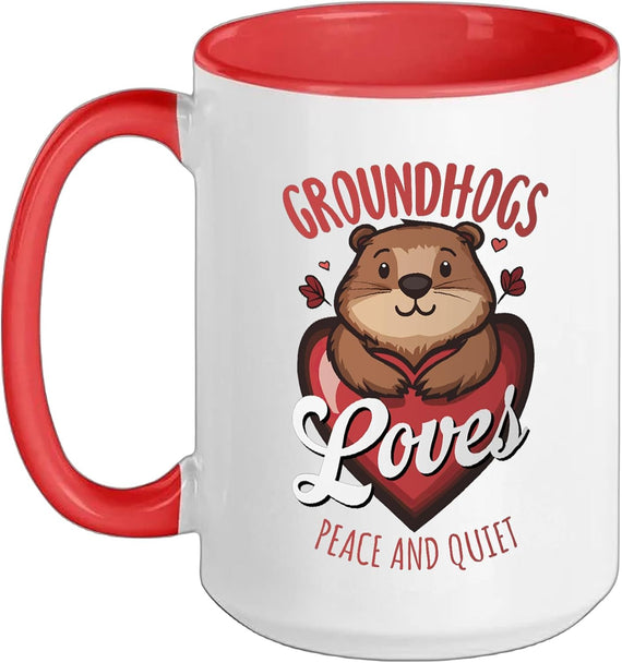 Groundhogs Love Peace and Quiet Anti Winter Humor Ceramic Mug