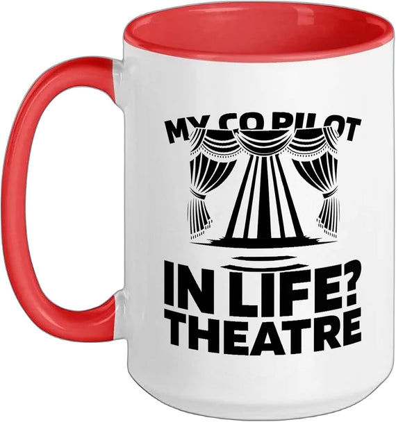 My Co Pilot In Life Theatre Spotlight Ceramic Mug