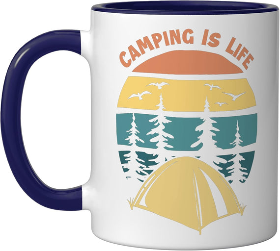 Camping Is Life Backpacking Campgrounds Glamping Camping Ceramic Mug