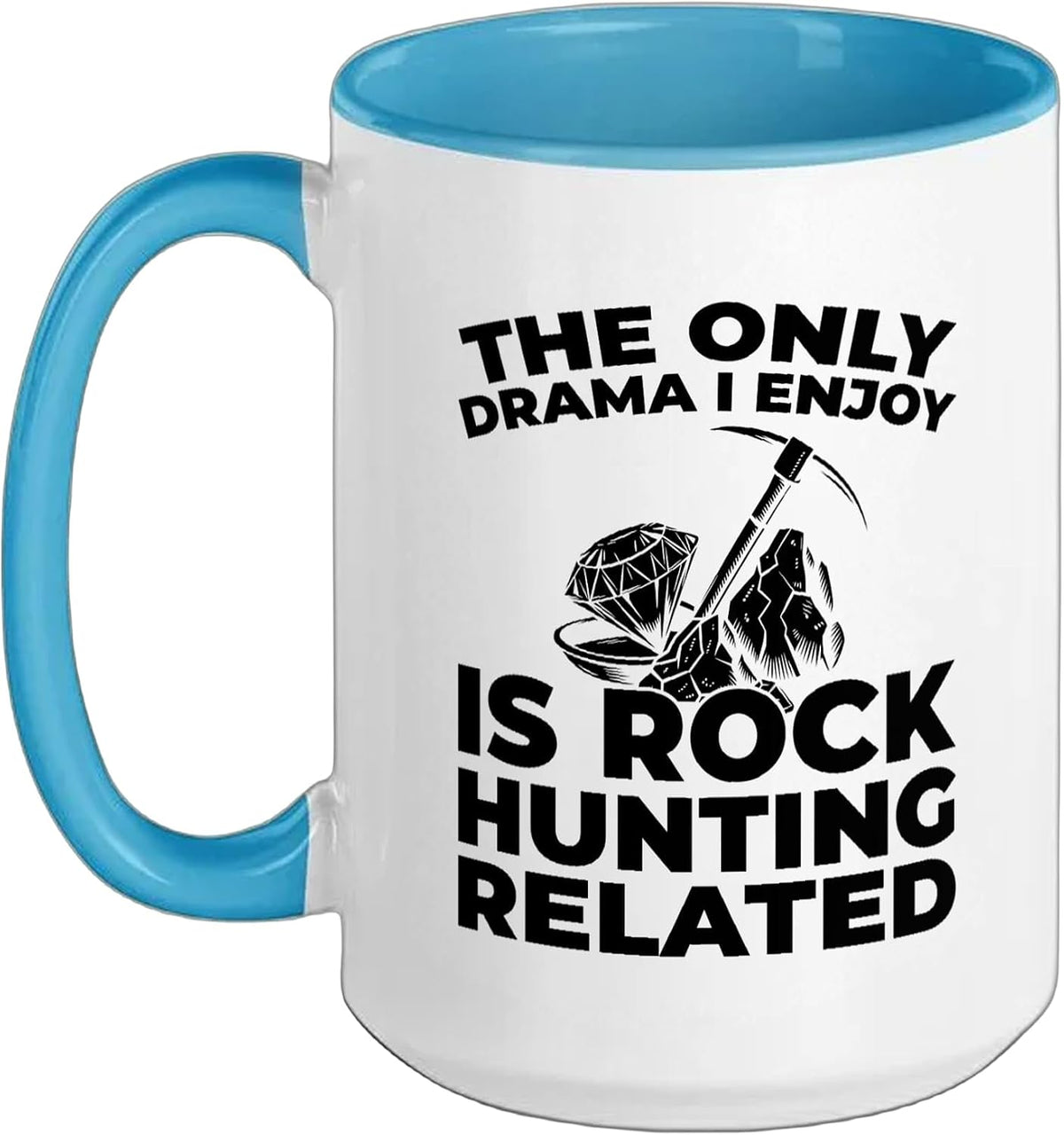 Geology Geologist - Collecting Rock Collector Ceramic Mug