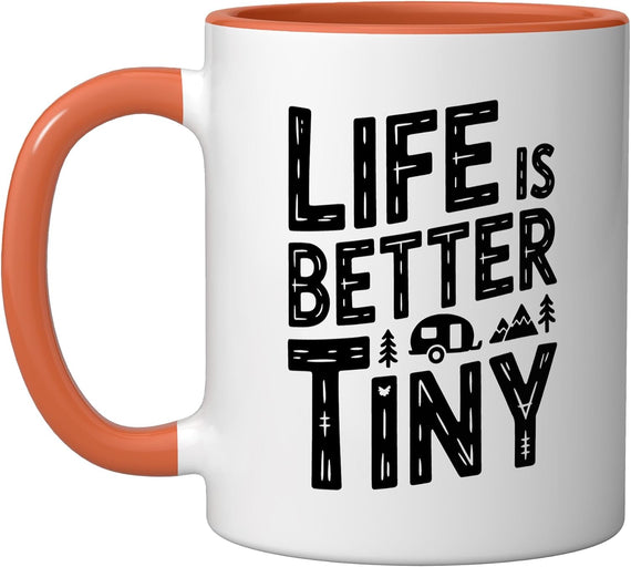 Teardrop Camper Life Better Tiny Trailer Outdoors Camping Ceramic Mug