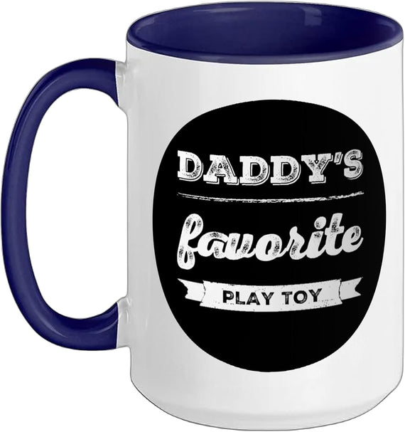 Daddys Favorite Toy Bdsm Kinky For Women Adult Saying Ceramic Mug
