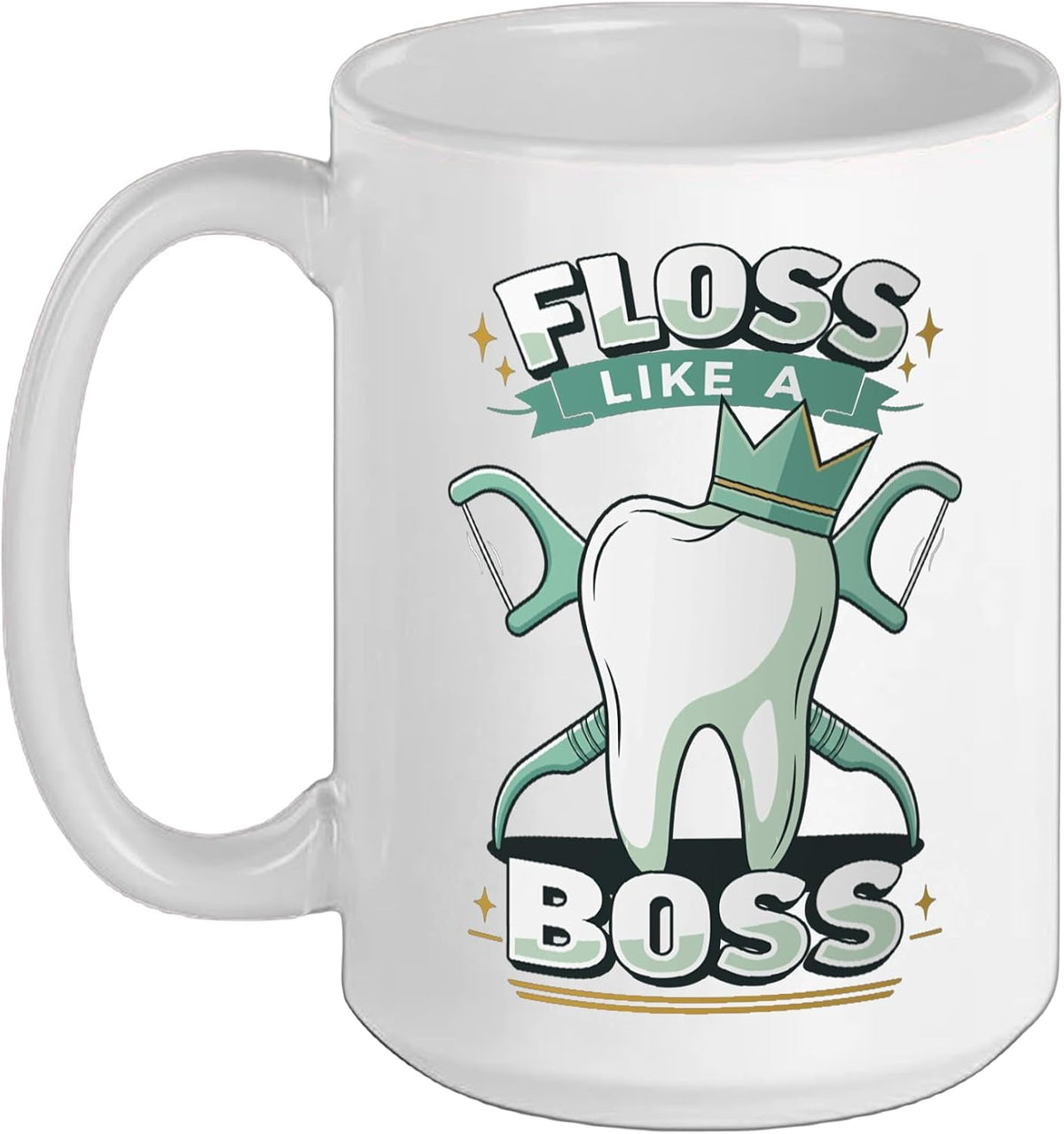 Dental Hygiene Floss Like A Boss Dental Assistant Ceramic Mug