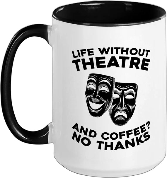 Theatre - Acting Stage Actor Theatre Ceramic Mug