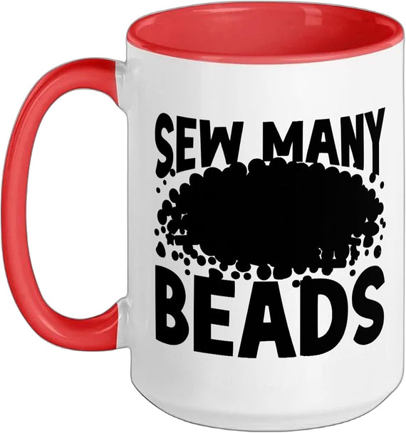 Sew Many Beads Beading Beader Beadwork Bead Ceramic Mug