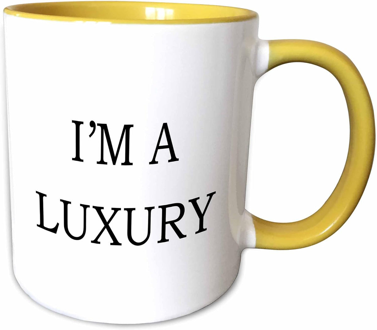 Im A Luxury Ceramic Mug
