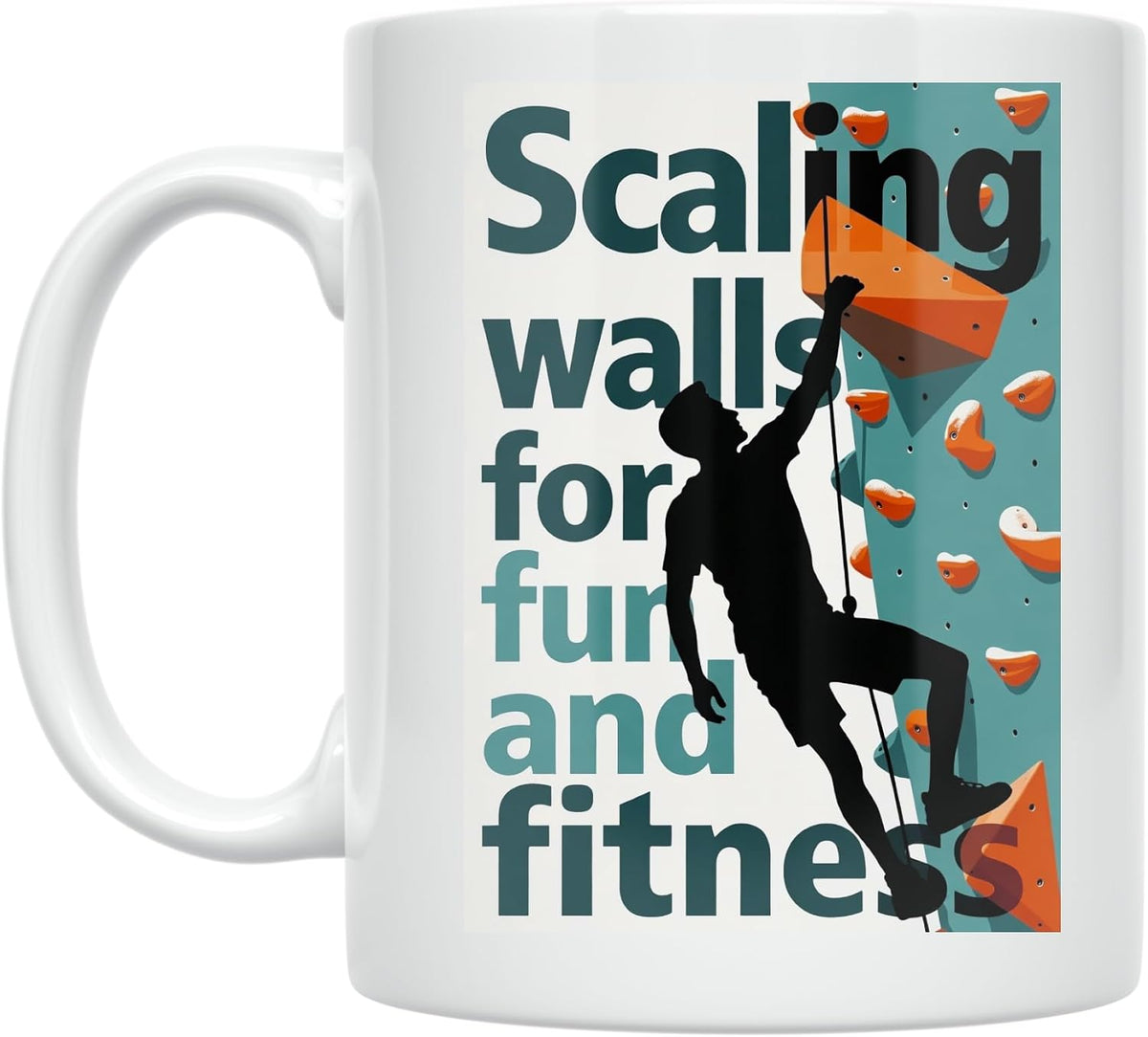 Scaling Walls For Fun And Fitness Climbing Ceramic Mug