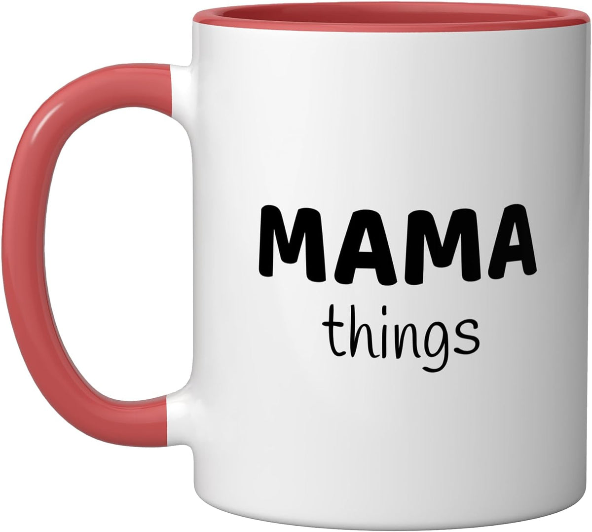 Mama Things Ceramic Mug