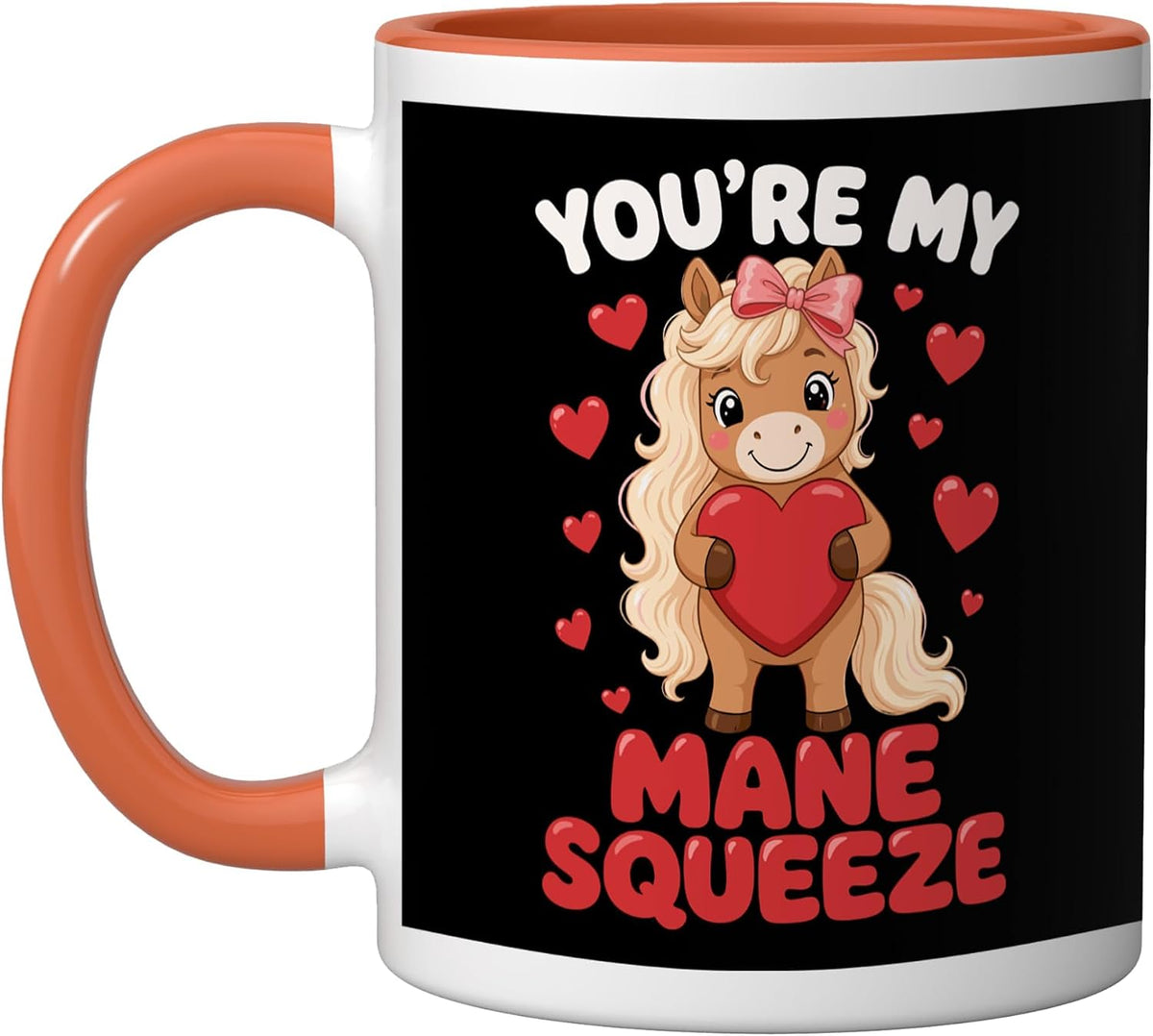 Youre My Mane Squeeze Horse Valentines Day Ceramic Mug
