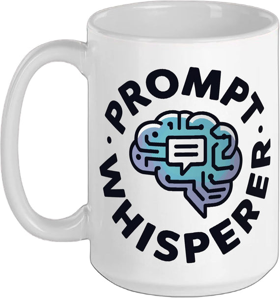Prompt Engineer Whisperer Llm Prompting Expert Ceramic Mug
