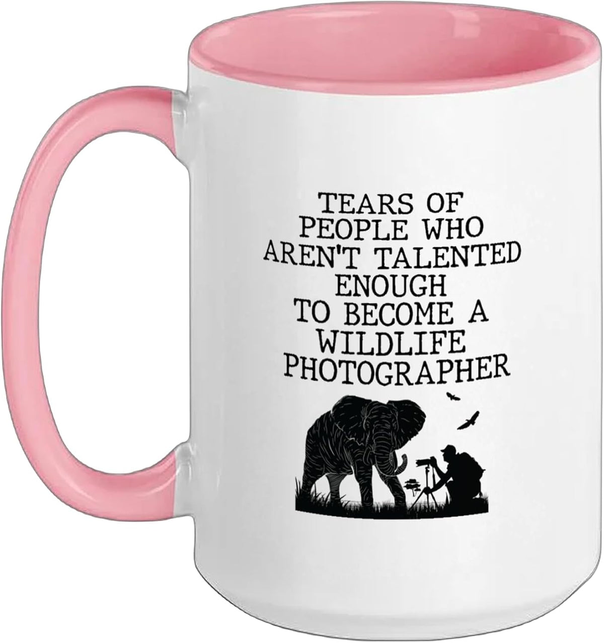 Wild Life Photographer Tears Of People Photography Ceramic Mug