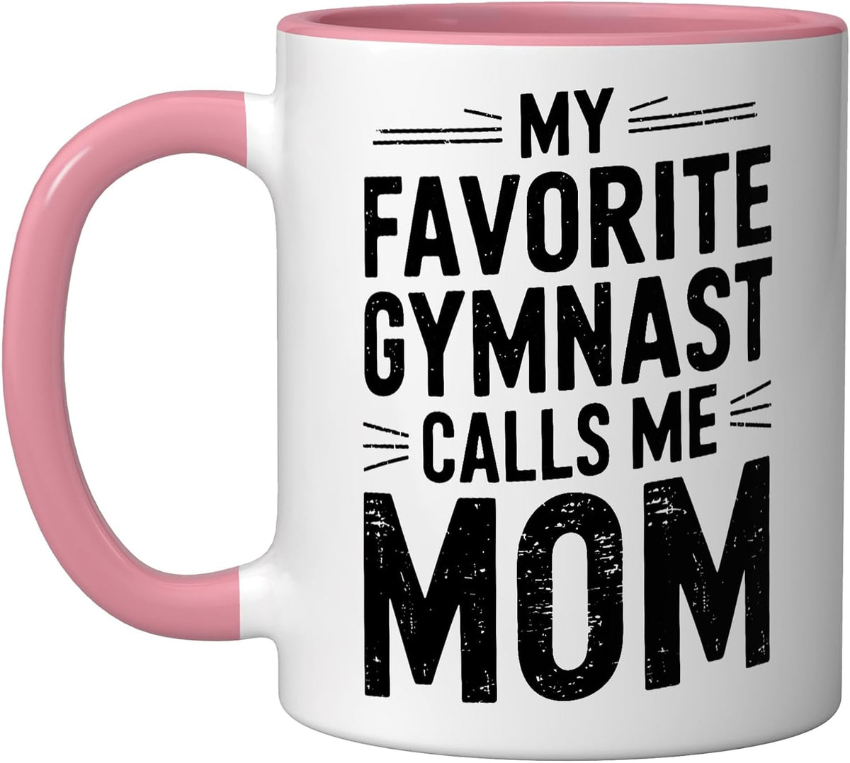 My Favorite Gymnast Calls Me Mom Funny Ceramic Mug