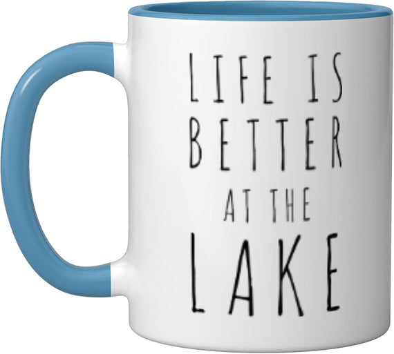Life Is Better At The Lake - Camping Ceramic Mug