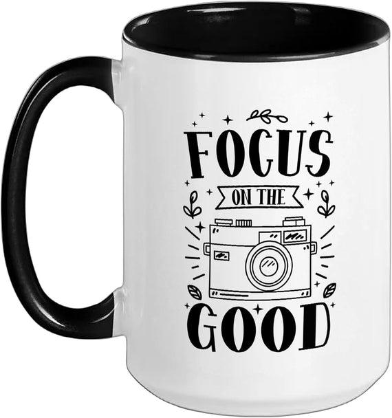 Photography Design For Camera Lovers - Focus The Good Ceramic Mug
