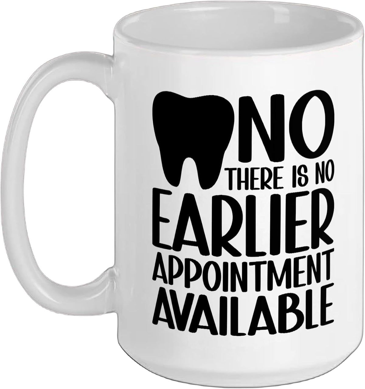 Dental Receptionist Funny Dental Receptionists Ceramic Mug
