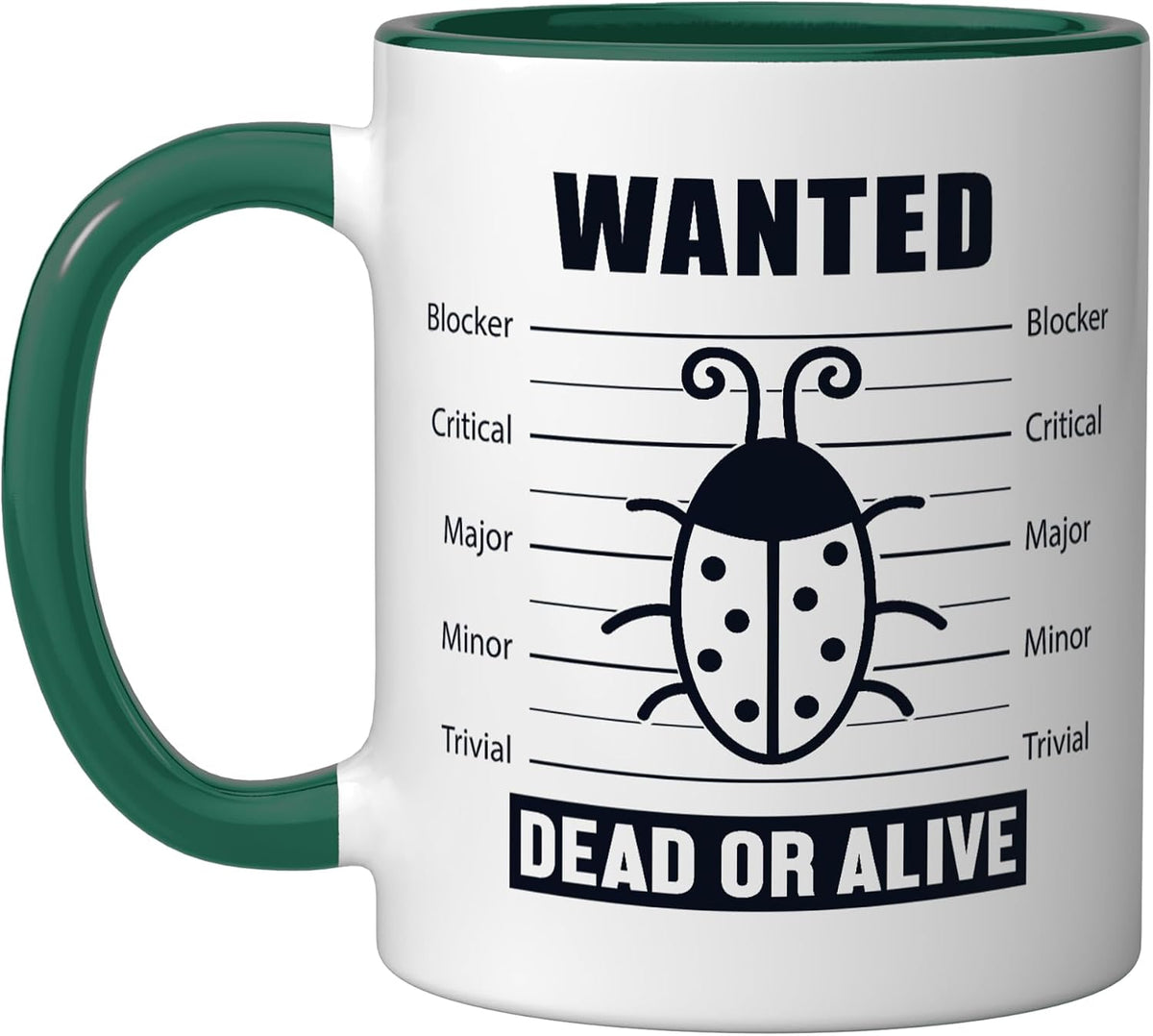 Bugs Wanted Engineer Full Stack Coder Software Developer Ceramic Mug