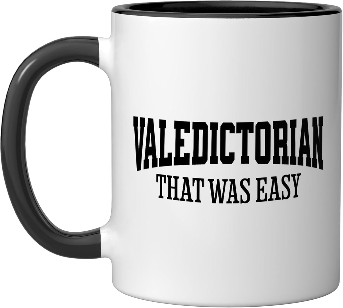 Funny Valedictorian 2026 Ceramic Mug