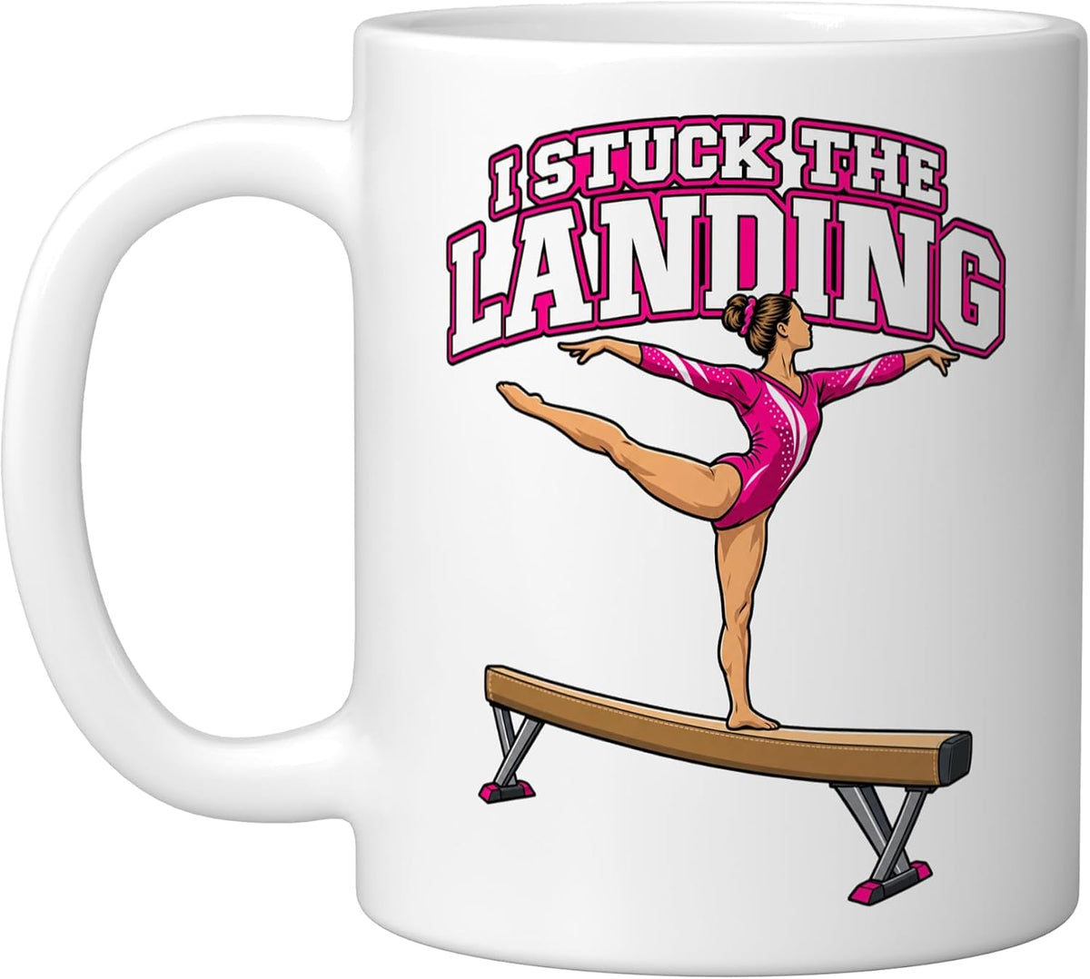 Gymnast I Stuck The Landing Beam Coach Gymnastics Funny Ceramic Mug
