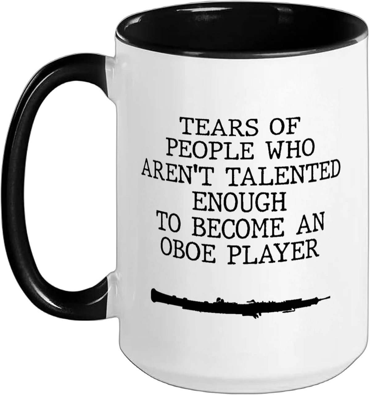 Oboist Tears Of People Talent Music Oboe Ceramic Mug