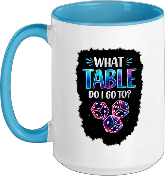What Table Do I Go To Funny Bunco Game Night Bunco Player Ceramic Mug