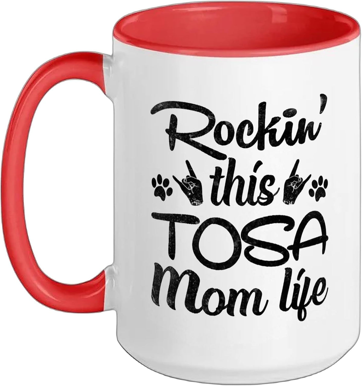 Tosa Mom Rockin' This Dog Mom Life Best Owner Mother's Day Ceramic Mug