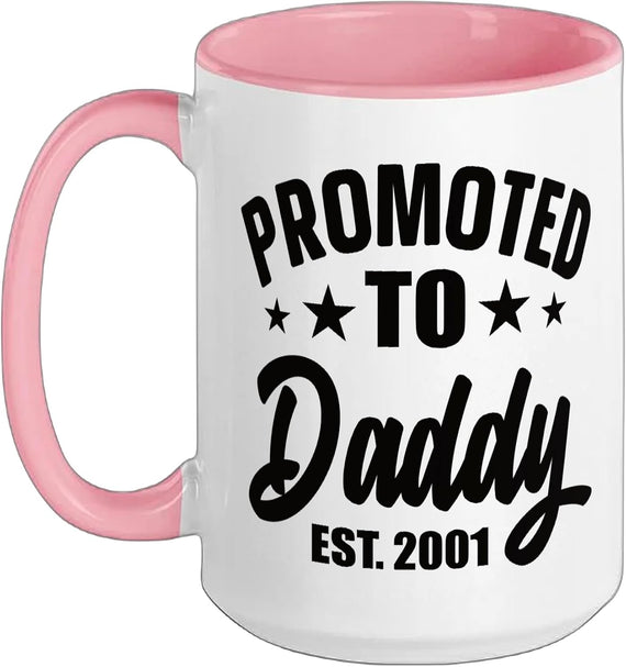 Promoted To Daddy Promoted To Daddy Vintage Daddy 2001 Ceramic Mug