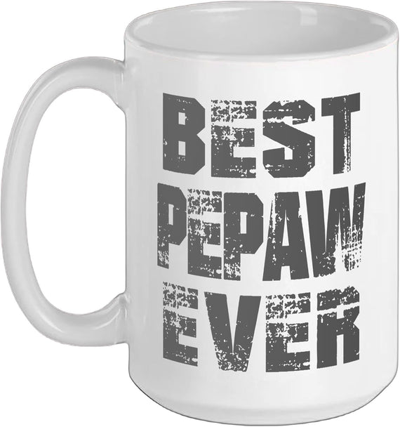 Best Pepaw Ever Funny Grandpa Grandfather Ceramic Mug