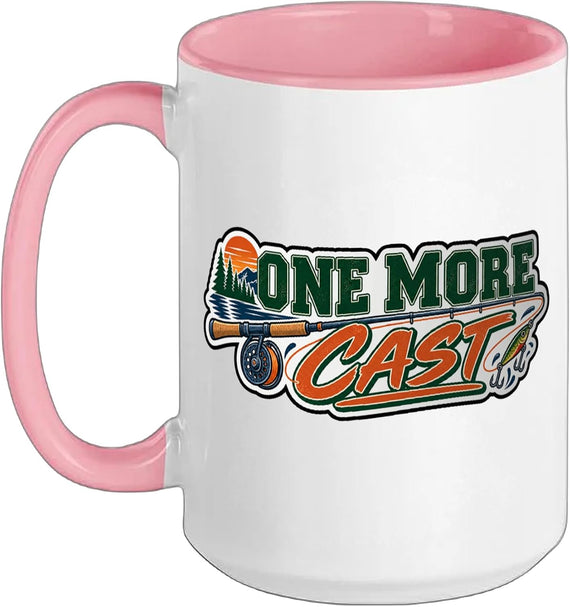 One More Cast Funny Fishing Angler Quote Ceramic Mug