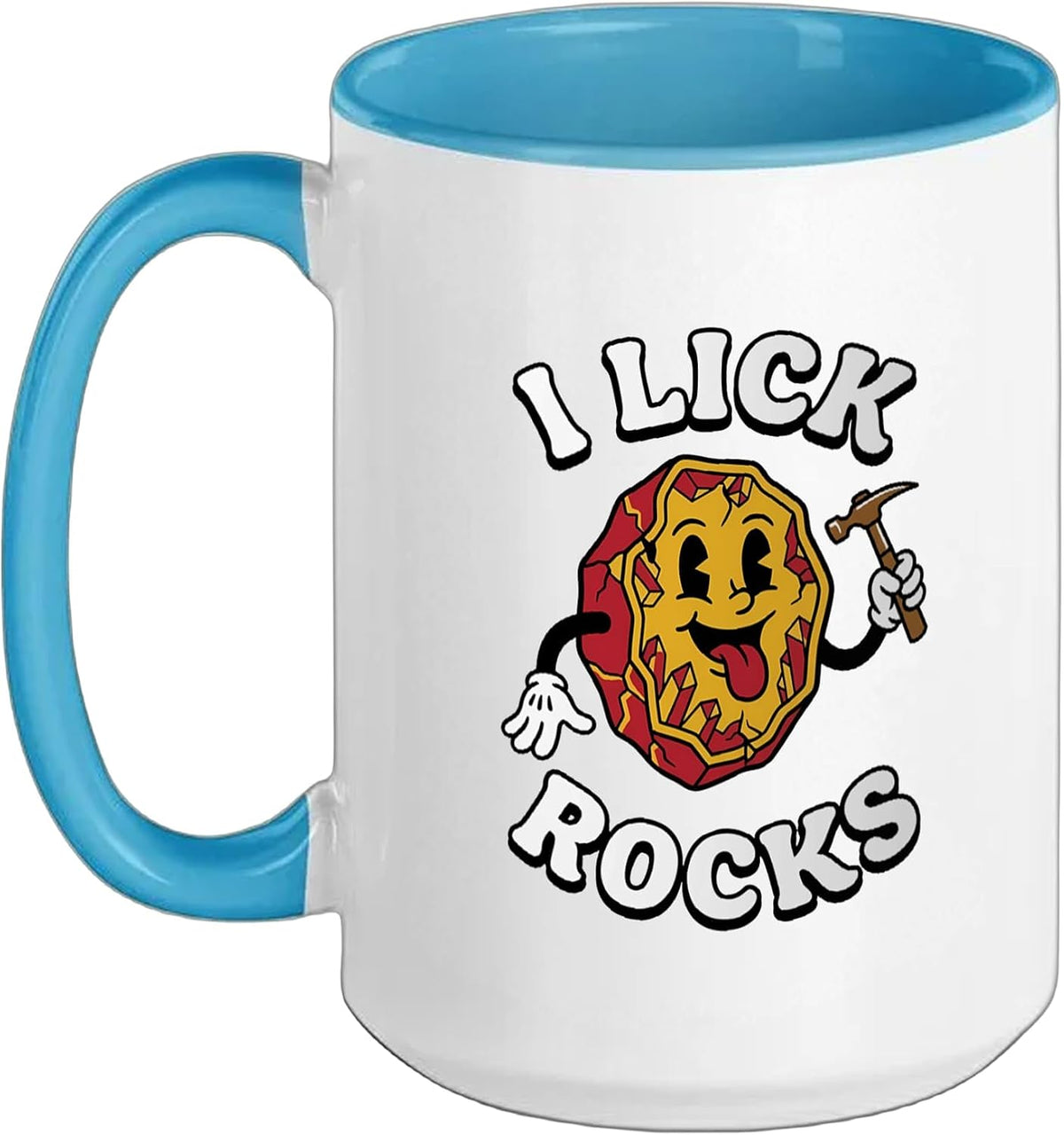 Funny Geologist I Lick Rocks Rockhound Geology Ceramic Mug