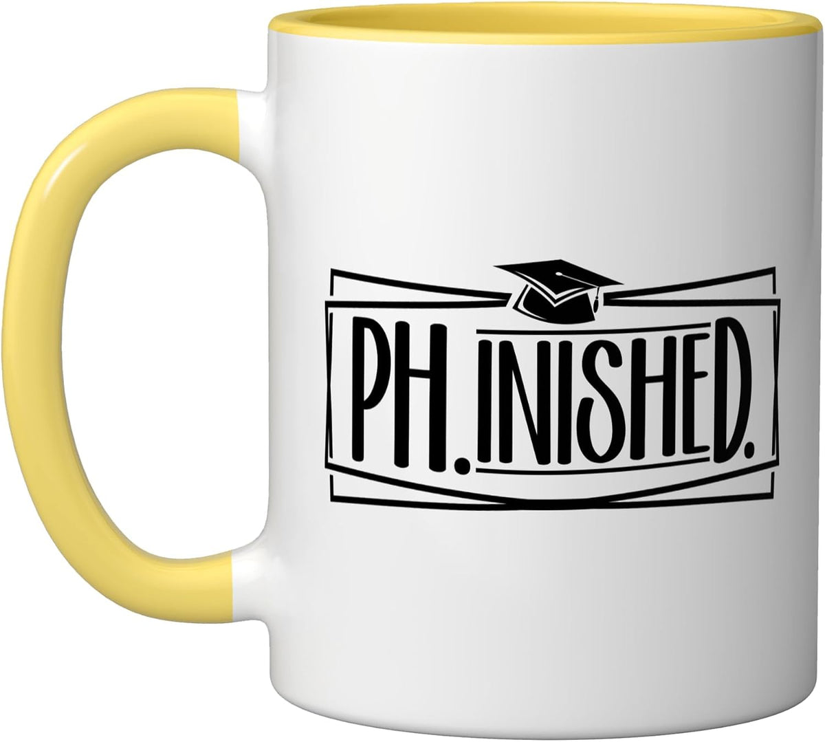 Phinished Phd Graduation Doctor Graduation Phd Degree Ceramic Mug