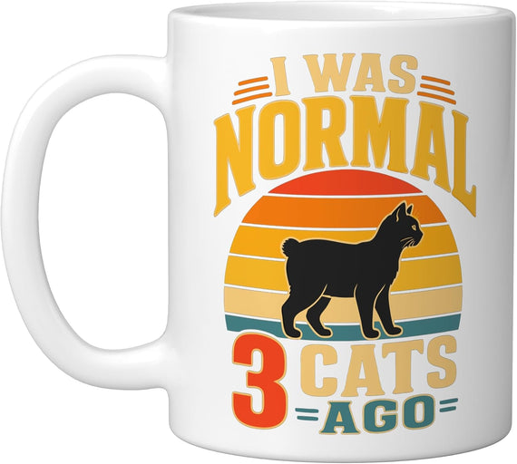 I Was Normal 3 Cats Ago Funny Ceramic Mug