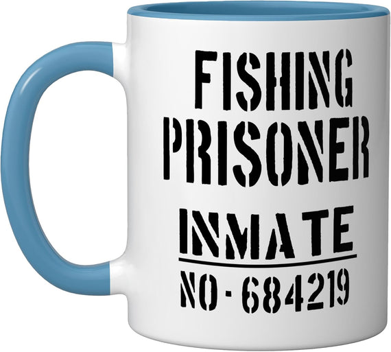 Fishing Prisoner Inmate Number Funny Quote Ceramic Mug
