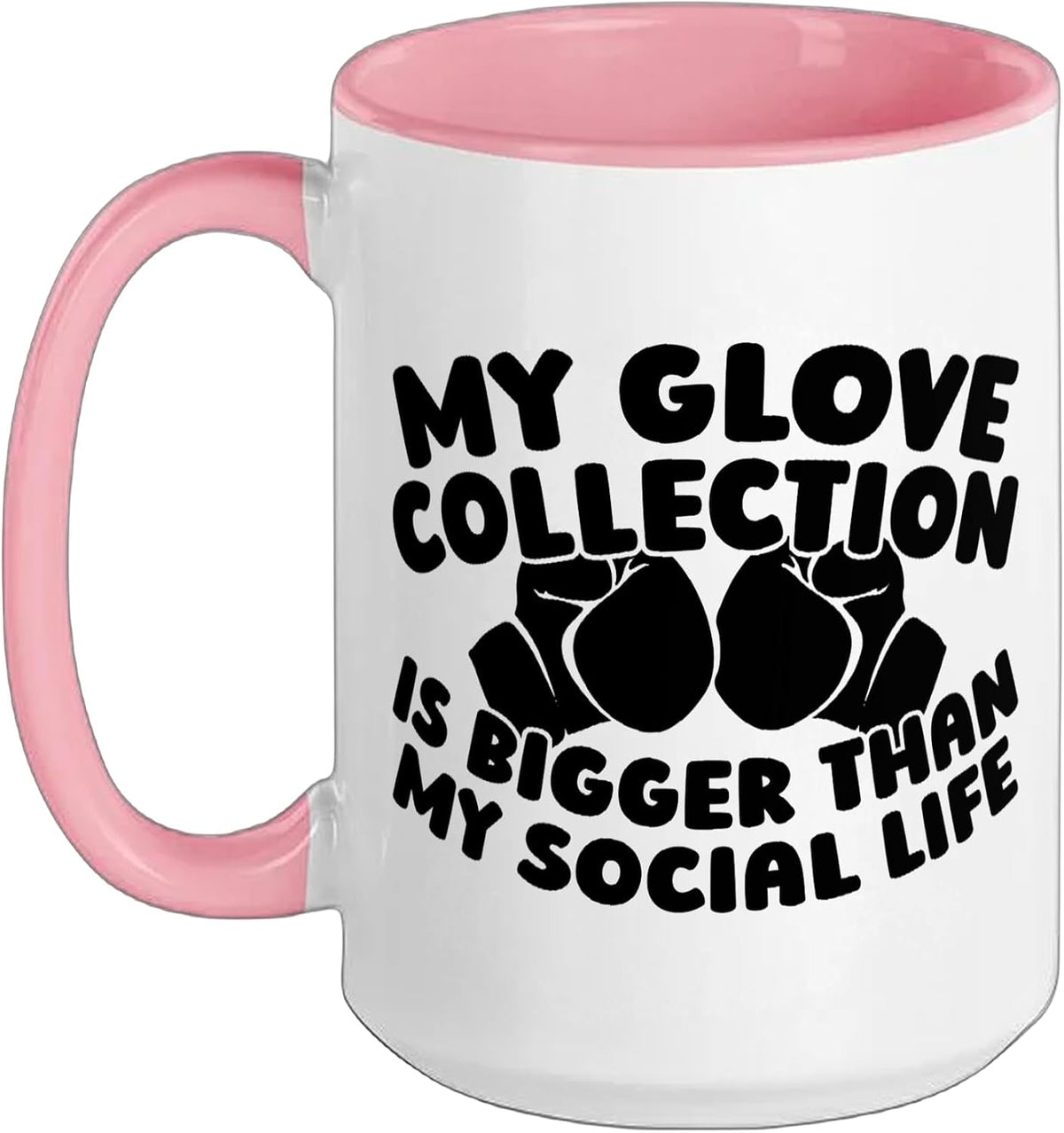 My Glove Collection Is Bigger Than My Social Life Ceramic Mug