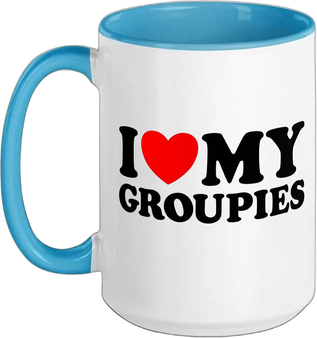 I Love My Groupies Funny Rock Star Band Music Dj Indie Ceramic Mug