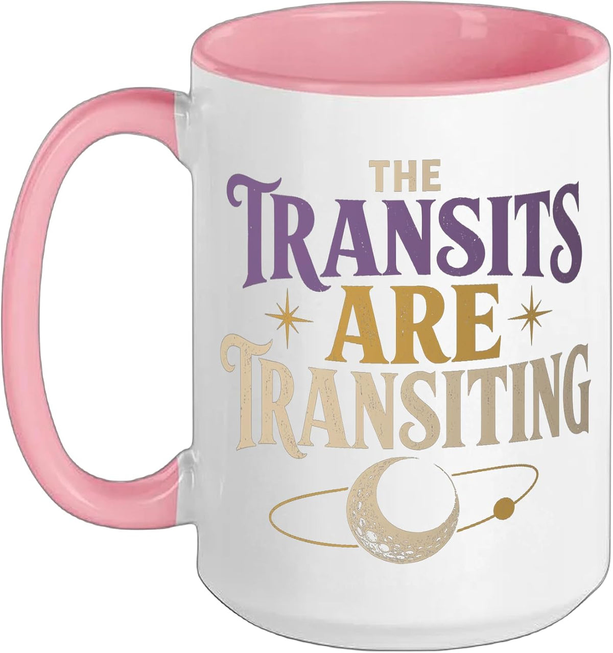 The Transits Are Transiting Astrology Funny Ceramic Mug