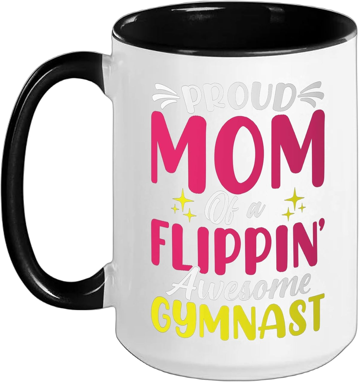 Proud Mom Of A Flippin Awesome Gymnast Ceramic Mug