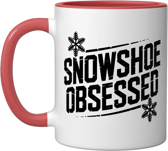 Snowshoe Hiker Obsessed Winter Snow Trail Obsession Ceramic Mug
