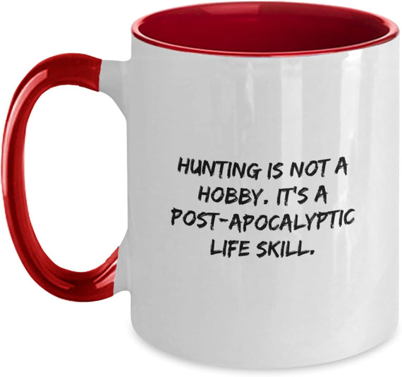 Funny Hunting Quotes for Men Ceramic Mug