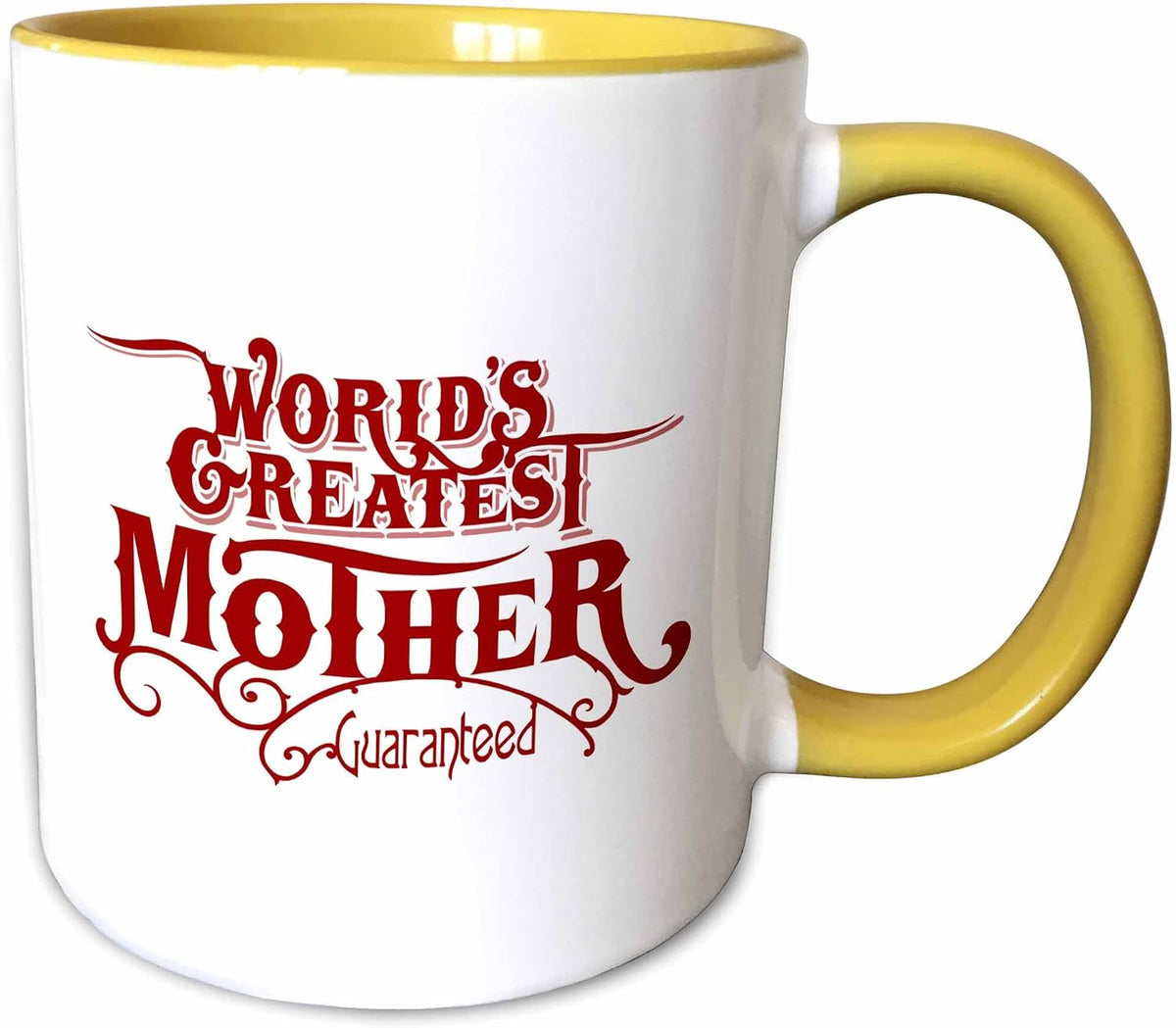 Worlds Greatest Mother Guaranteed Design Ceramic Mug