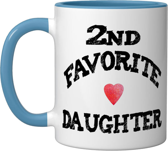 Second 2nd Favorite Daughter Heart Funny Sister Present Ceramic Mug