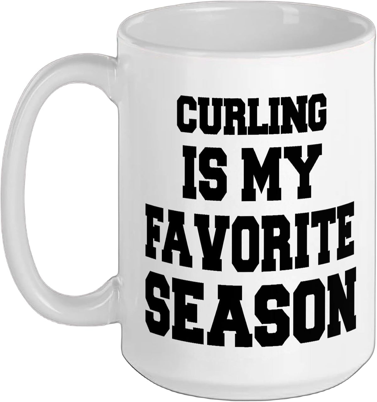 Curling Is My Favorite Season Curling Ceramic Mug